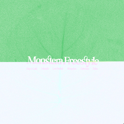 Monstera Freestyle (Explicit)
