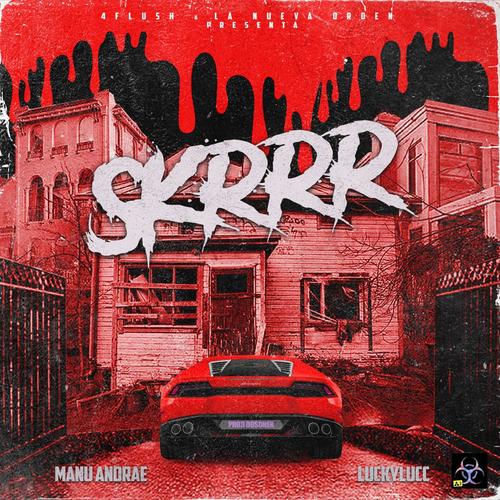 Skrrr (feat. Luckylucc) [Explicit]