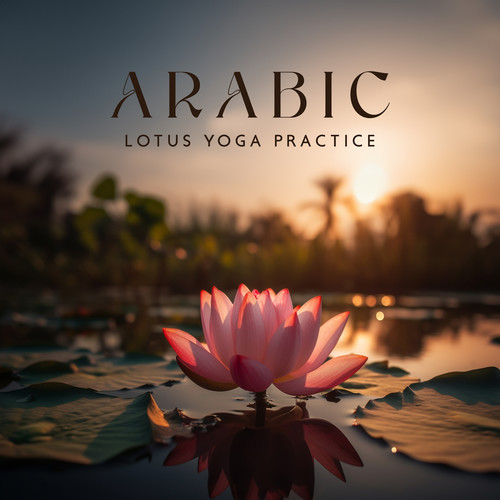Arabic Lotus Yoga Practice