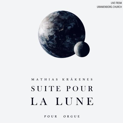 Suite Pour La Lune (Suite For The Moon)