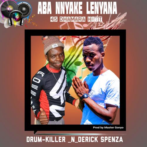 Aba nnyake lenyana (feat. Drum killer & Ghonyo)