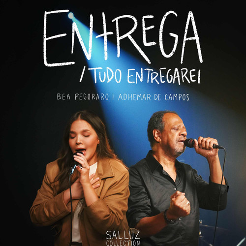Entrega / Tudo Entregarei