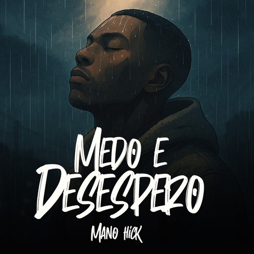 Medo e Desespero
