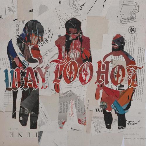 WAY TOO HOT (Explicit)