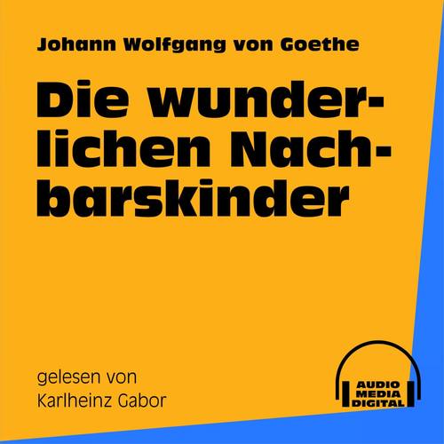 Die wunderlichen Nachbarskinder