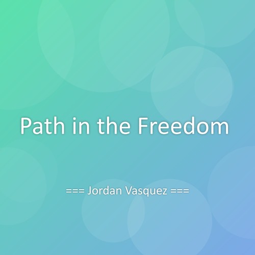 Path in the Freedom