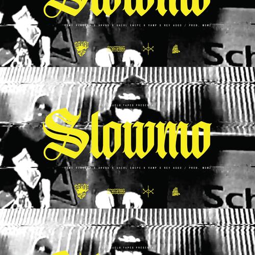 Slowmo (feat. Rey Asco & Vamp Xda) [Explicit]