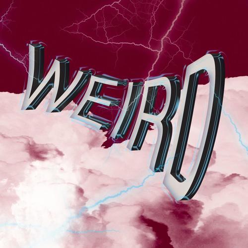 WeiRd ! (Explicit)
