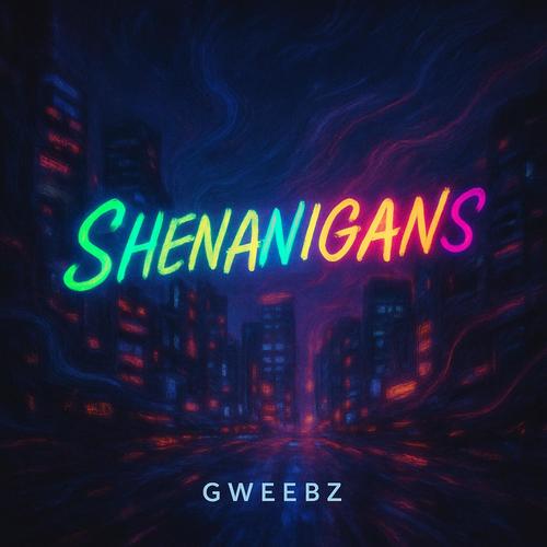 Shenanigans (Explicit)
