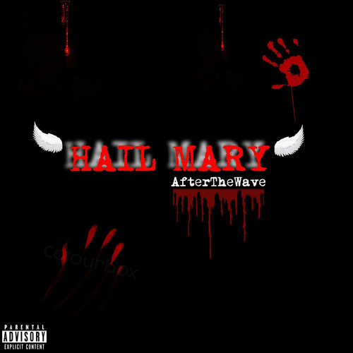 Hail Mary (Explicit)