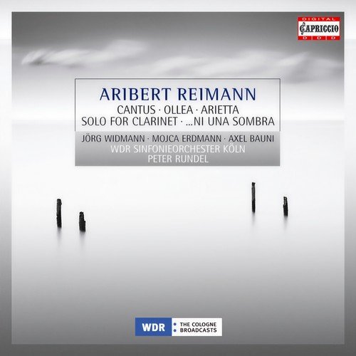 REIMANN, A.: Cantus / Ollea / Solo for Clarinet / … ni una sombra / Arietta (Widmann)