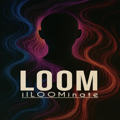 ilLOOMinate (Explicit)