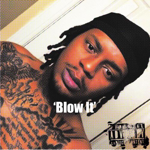 Blow It (Explicit)