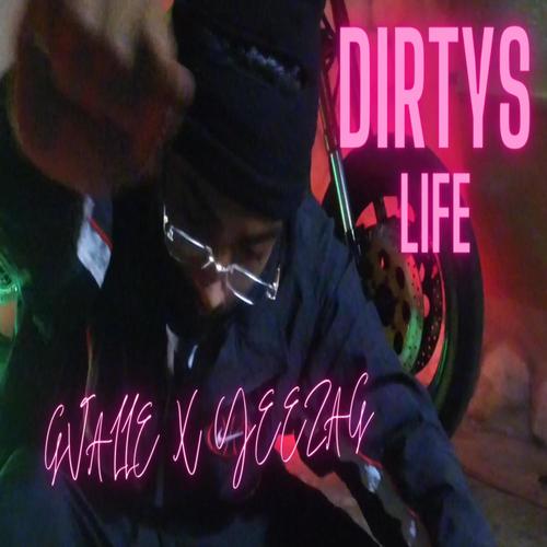 Dirty life (feat. yeeza g) [Explicit]