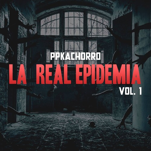 La Real Epidemia, Vol. 1