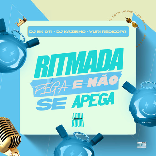 Ritmada Pega é Não Se Apega (Explicit)