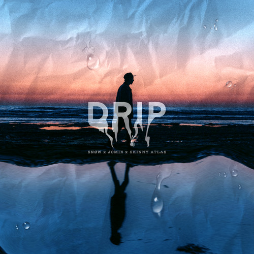 Drip (Explicit)