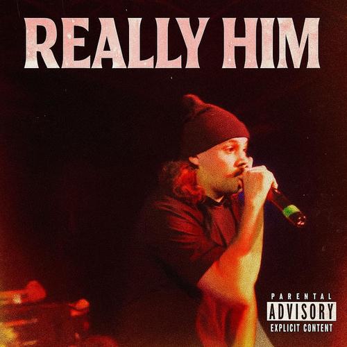 Really Him (Explicit)