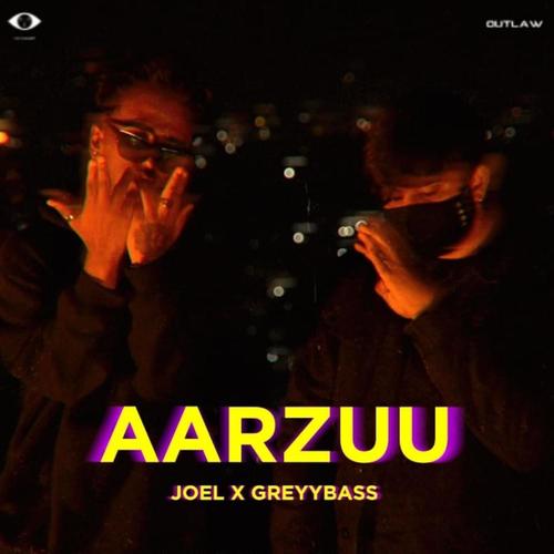 Aarzuu - Joel x Greyybass