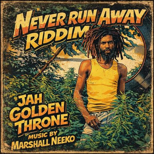Never Run Away Riddim