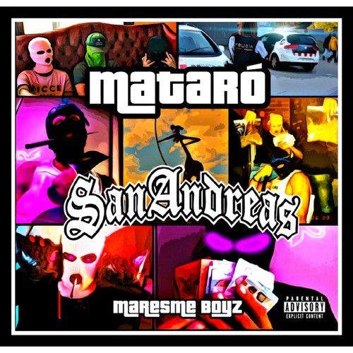 Mataró San Andreas (Explicit)