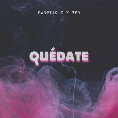 Quédate (feat. FerXxo)