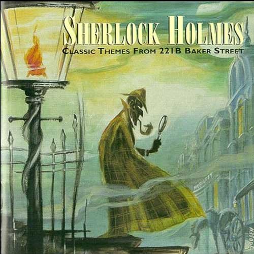Sherlock Holmes: Classic Themes from 221B Baker Street
