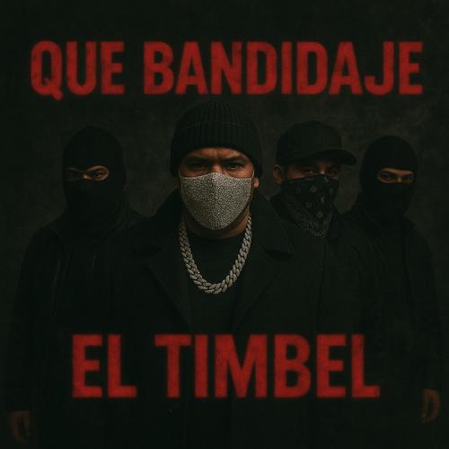 QUE BANDIDAJE (feat. Dj talbia)