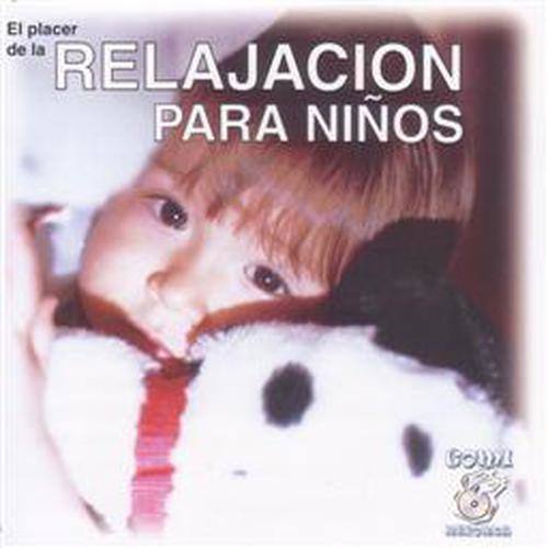 Relajacion Para Ninos (El Placer De La)