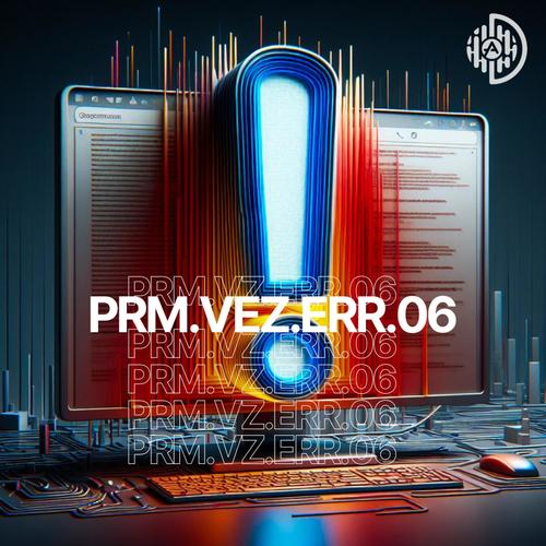 PRM.VEZ.ERR.06