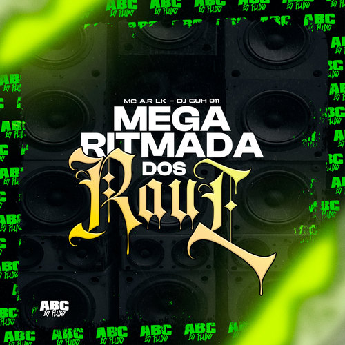 Mega Ritmada dos Raul (Explicit)