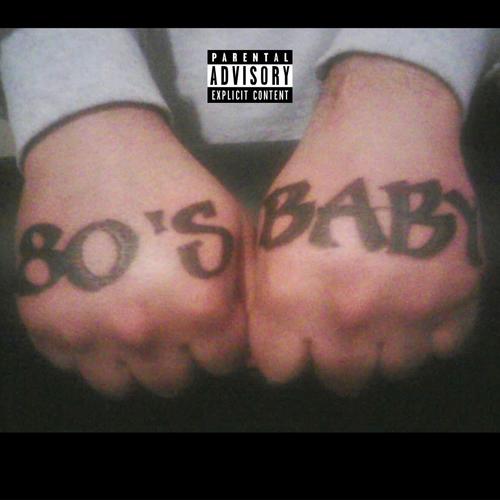 80's Baby,Baby! (2011) [Explicit]