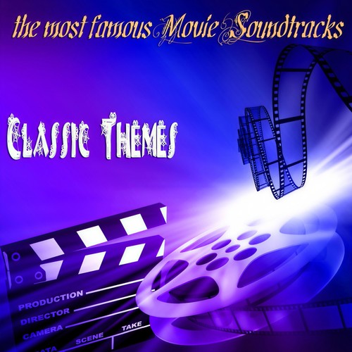 The Most Famous Movie Soundtracks: Classic Themes