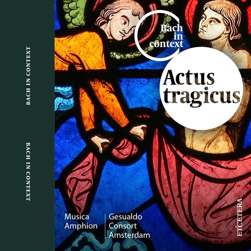 Bach: Actus Tragicus