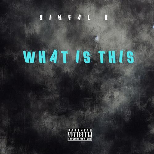 What Is This (Explicit)