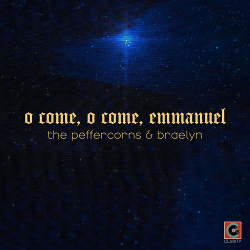 O Come, O Come, Emmanuel (feat. Braelyn)