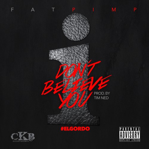 I Don't Believe You (Explicit)
