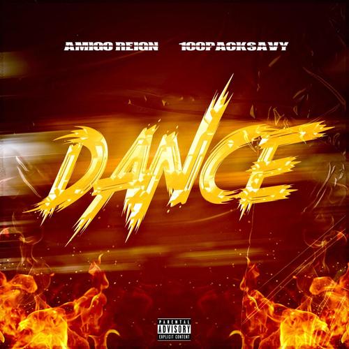 Dance (feat. 100packsavy) [Explicit]