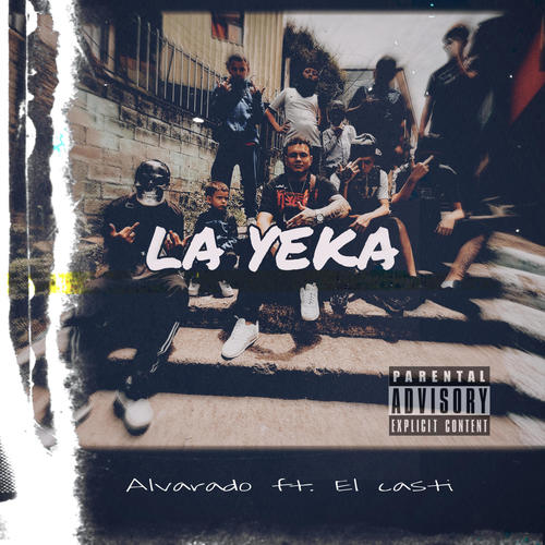 La Yeka (feat. El Casti) [Explicit]