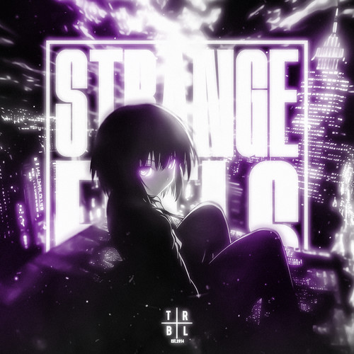 STRANGE FEELS