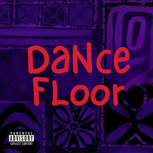 Dancefloor (Explicit)