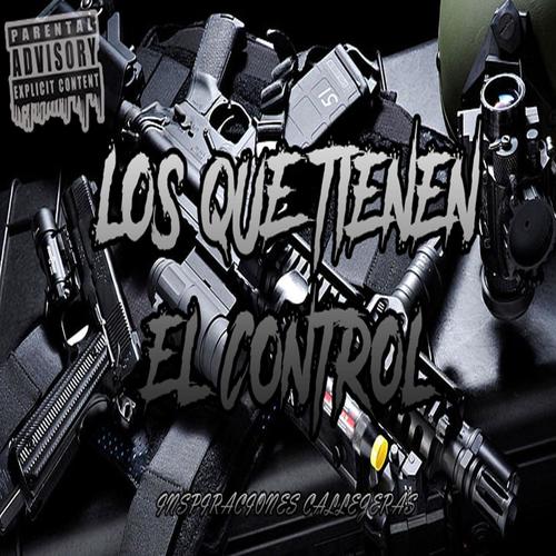 Los Que Tienen El Control (Explicit)