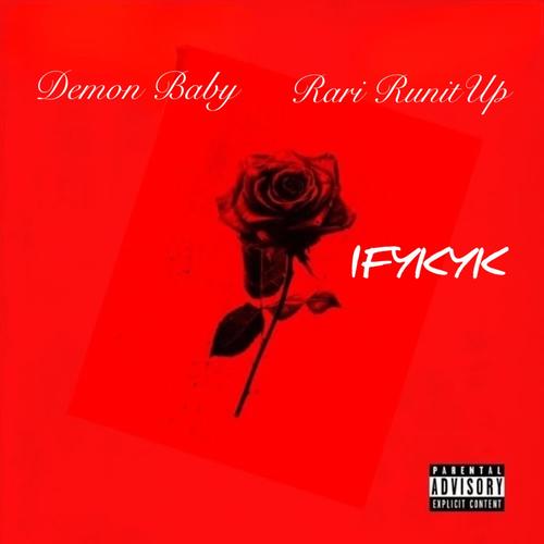 IFYKYK (feat. Rari RunitUp) [Explicit]