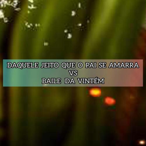 DAQUELE JEITO QUE O PAI SE AMARRA (Explicit)