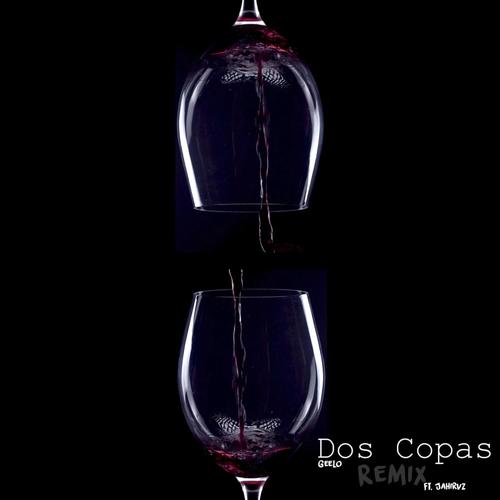 Dos Copas Rmx (feat. Geelo)