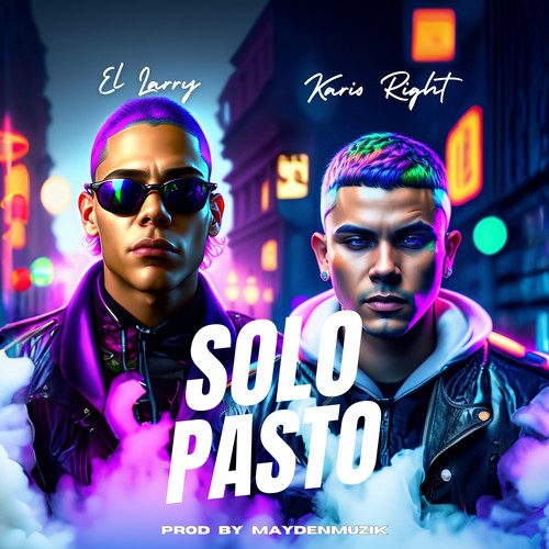 Solo Pasto (Explicit)