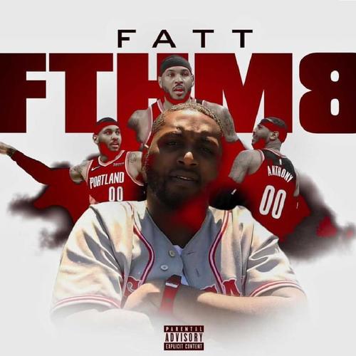 Fatt Think He Melo 8 (Explicit)