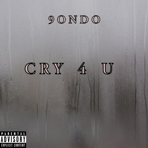 Cry 4 U (Explicit)