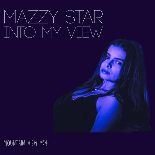 Into My View (Live Mountain View '94)