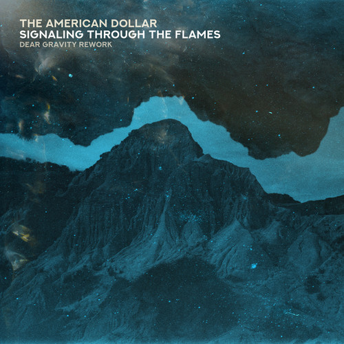 Signaling Through The Flames (Dear Gravity Rework)